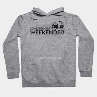 Professional Weekender Funny Camping Hoodie